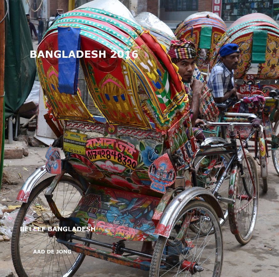 Visualizza Bangladesh  2016 di AAD DE JONG