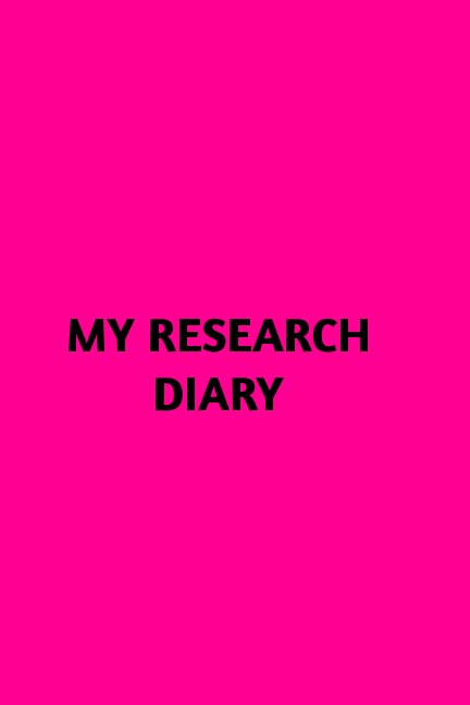 Bekijk My Research Diary op K Radford and H Stewart