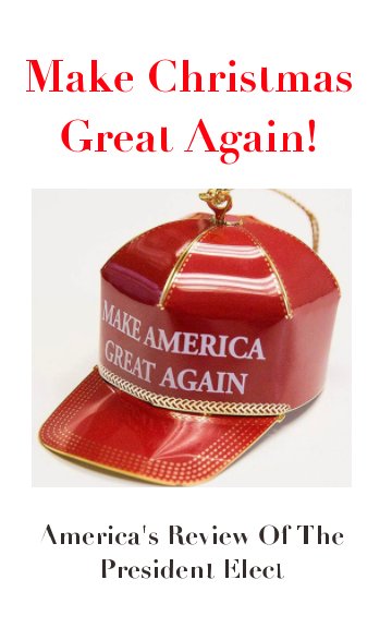 View Make Christmas Great Again! by Rick London, America