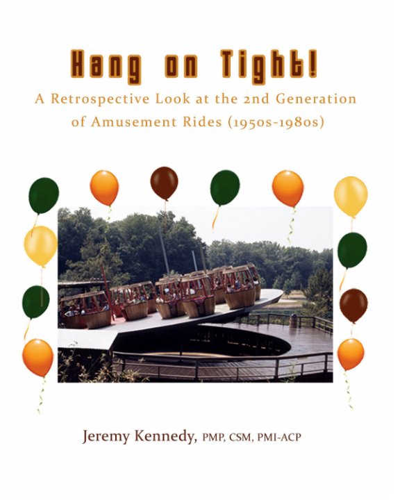 Ver Hang on Tight! A Retrospective Look at the 2nd Generation of Amusement Rides (1950s-1980s) por Jeremy Kennedy
