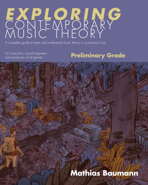 View Exploring Contemporary Music Theory - Preliminary Grade by Mathias Baumann