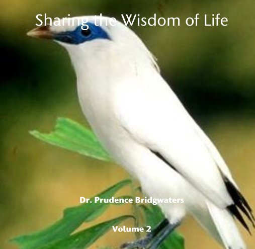 Bekijk Sharing the Wisdom of Life op Dr. Prudence Bridgwaters