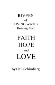 RIVERS of LIVING WATER flowing from FAITH HOPE and LOVE book cover