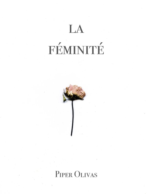 View la féminité by Piper Olivas