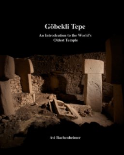 Gobekli Tepe; An Introduction to the World's Oldest Temple book cover