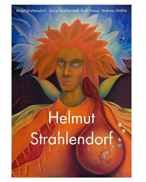 View Helmut Strahlendorf by Strahlendorf / Haase / Ströhle