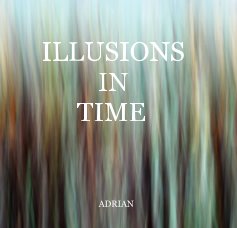 ILLUSIONS IN TIME Adrian book cover