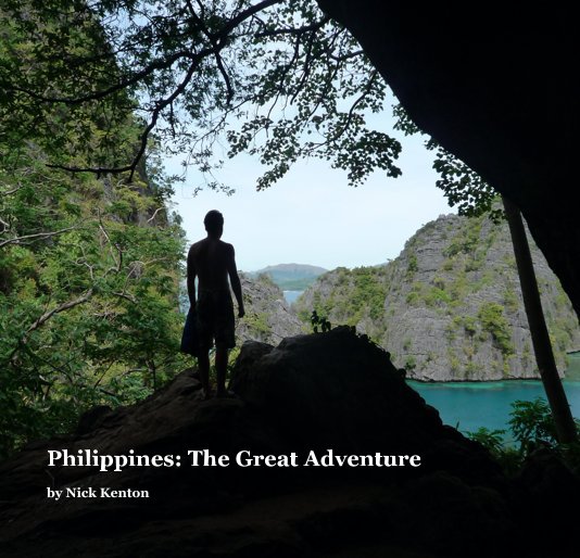 View Philippines: The Great Adventure by Nick Kenton