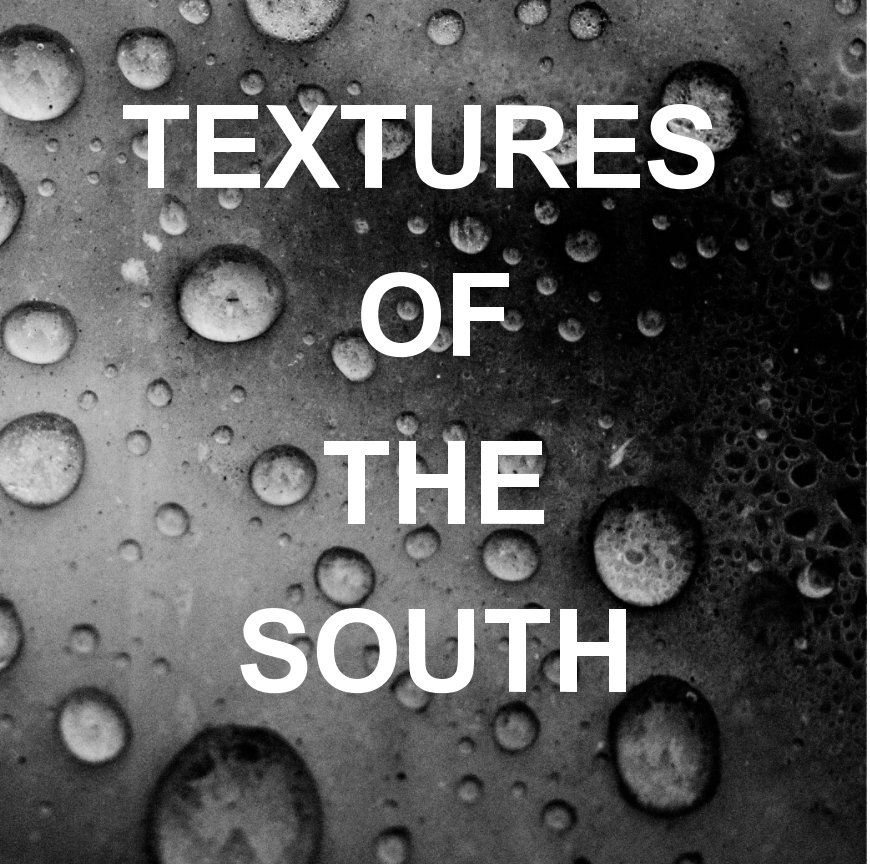 View Textures of the South by Bobby Robertson