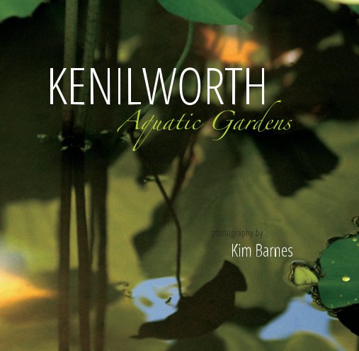 Kenilworth Aquatic Gardens nach Kim Barnes anzeigen