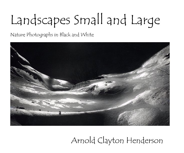 View Landscapes Small and Large by Arnold Clayton Henderson