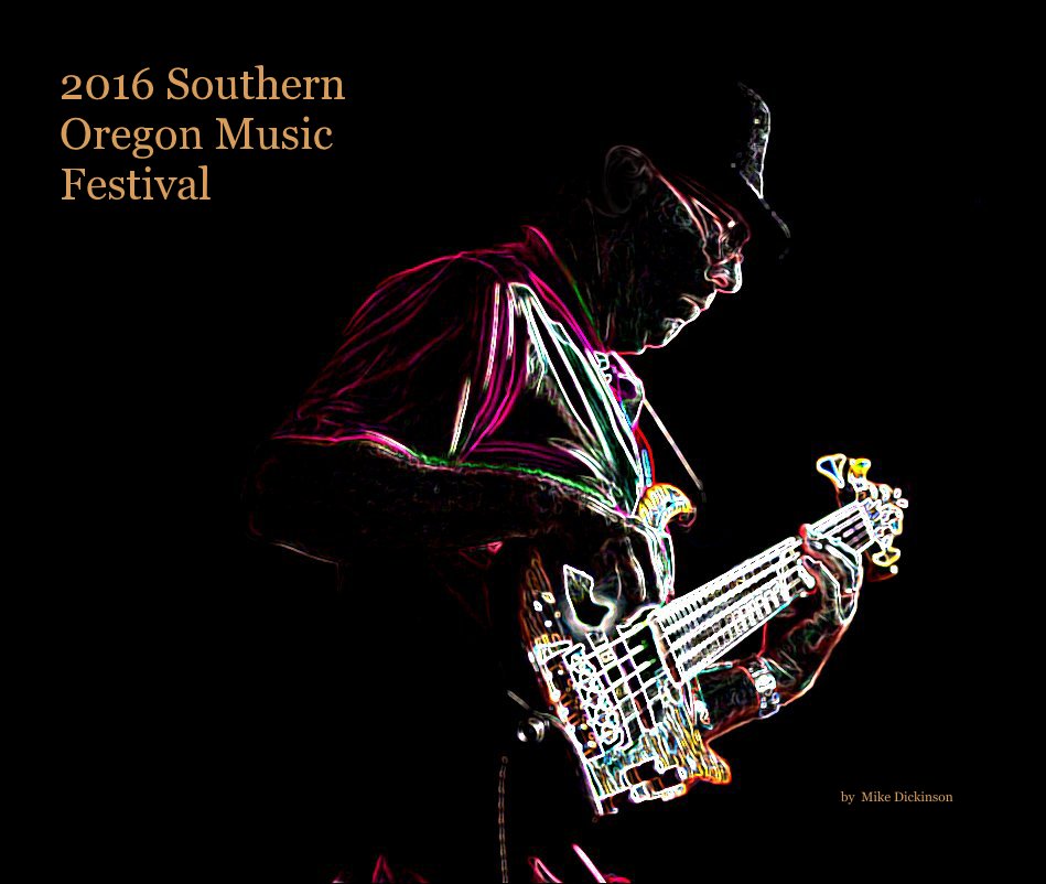 Bekijk 2016 Southern Oregon Music Festival op Mike Dickinson