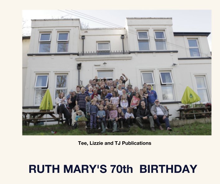 View Tee, Lizzie and TJ Publications by RUTH MARY'S 70th  BIRTHDAY