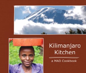 Tanzanian Cooking that Makes A Difference - 'Kilimanjaro Kitchen' book cover