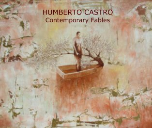 HUMBERTO CASTRO Contemporary Fables book cover