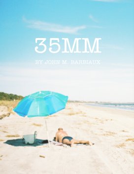 35MM BY JOHN M. BARBIAUX book cover