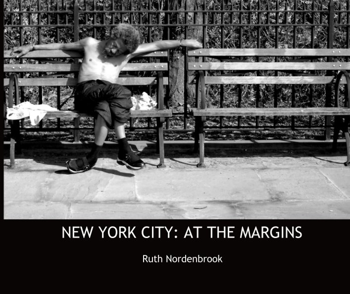 View NEW YORK CITY: AT THE MARGINS by Ruth Nordenbrook