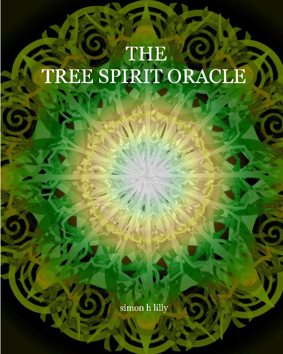 Ver The Tree Spirit Oracle por simon h. lilly