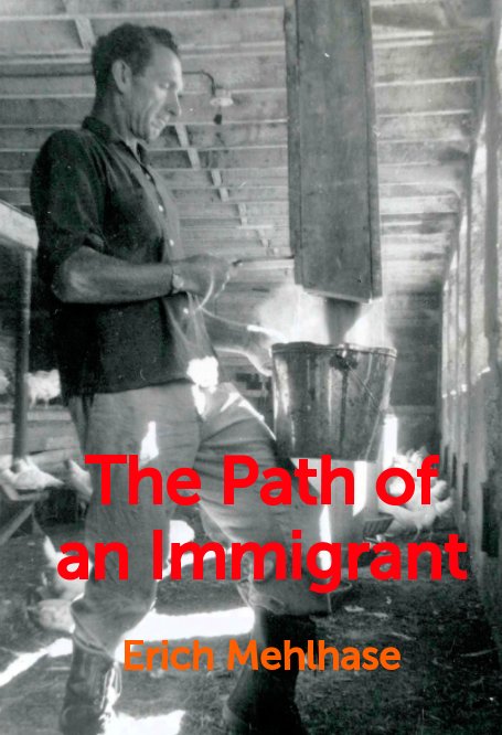 View The Path of an Immigrant by Erich Mehlhase