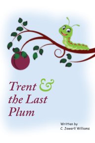 Trent and the Last Plum (6x9) softback book cover