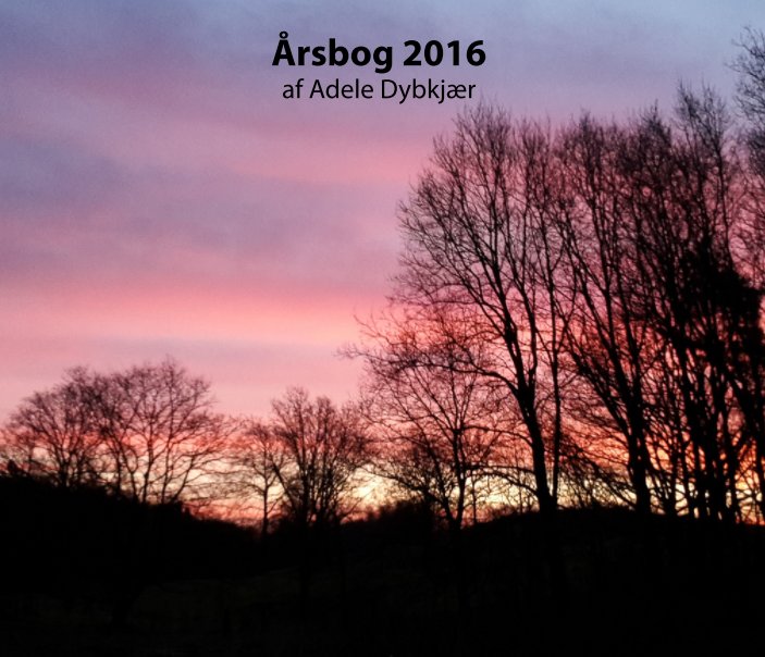 View Årsbog 2016 by Adele Dybkjær