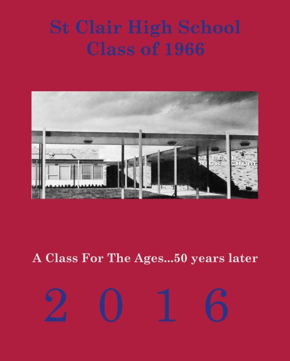 St Clair High School Class of 1966 nach Mick Anderson anzeigen