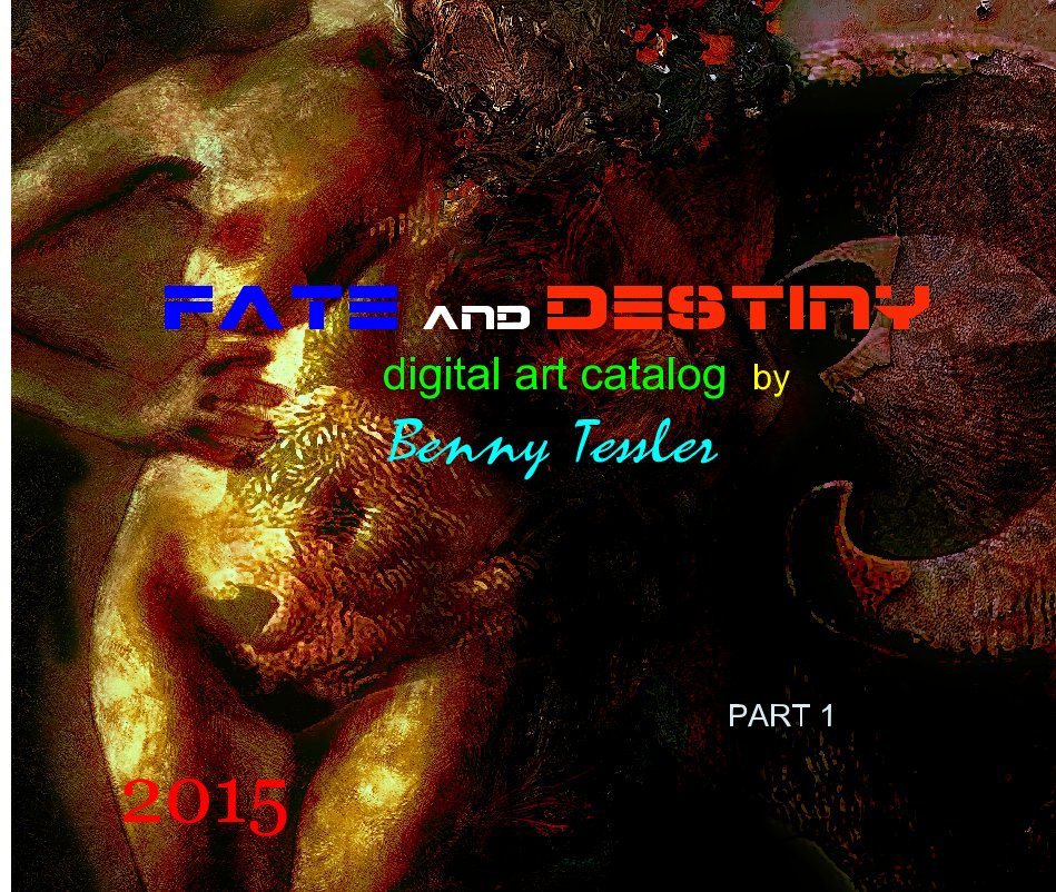 Visualizza 2015 - Fate and Destiny di Benny Tessler