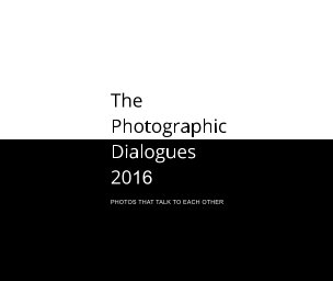 The Photographic Dialogues 2016 book cover