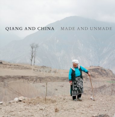 Qiang and China, Made and Unmade book cover