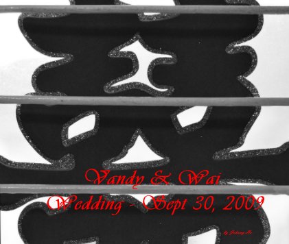 Vandy & Wai Wedding - Sept 30, 2009 book cover