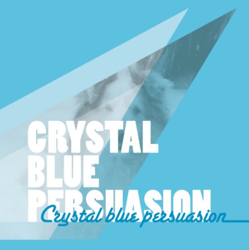 Ver Crystal Blue Persuasion por Vanessa Ford, Jason McGuire