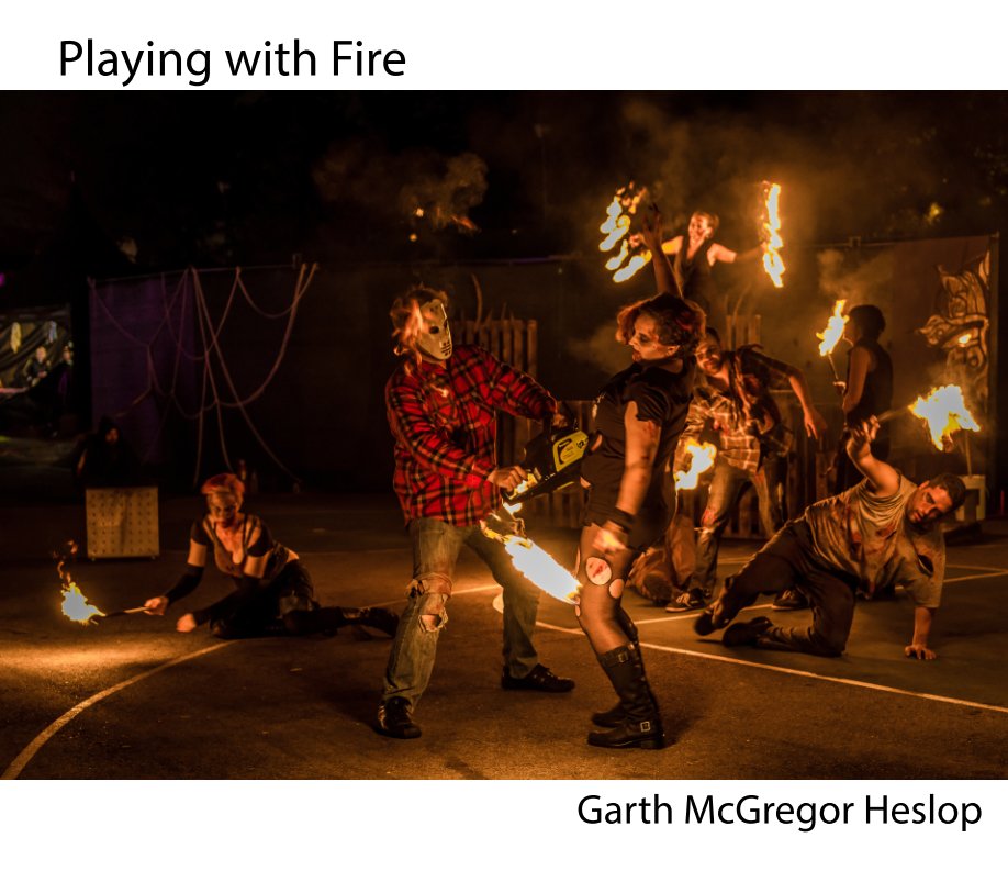 View Playing With Fire by Garth McGregor Heslop
