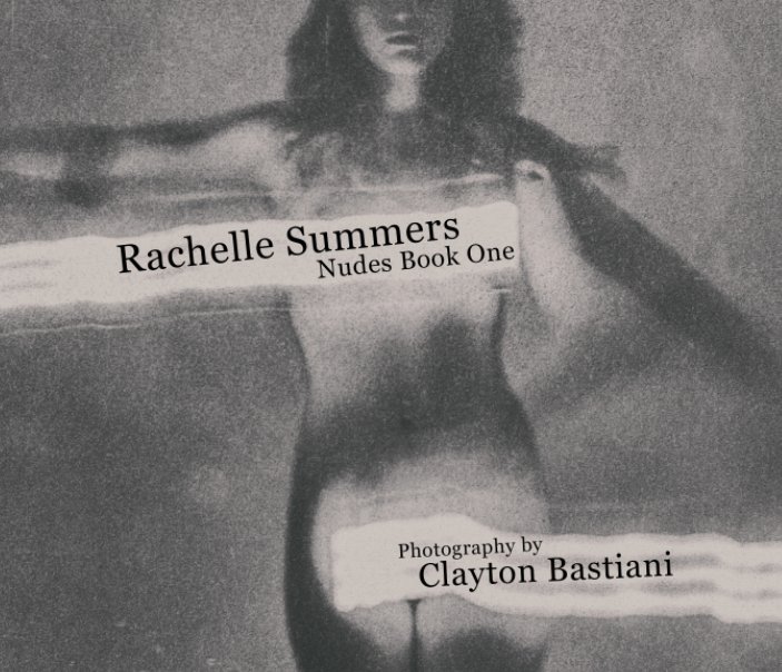 View Rachelle Summers by Clayton Bastiani