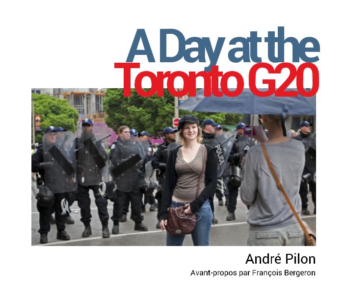 View Toronto G20 - 10x8" hardcover by André Pilon