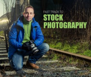Fast Track to Stock Photography book cover