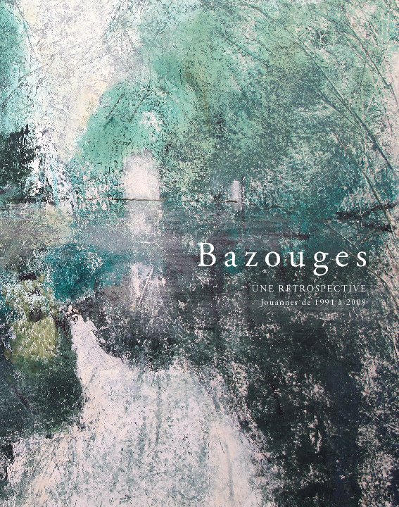 Ver Bazouges Une rétrospective por Raphaël Thierry