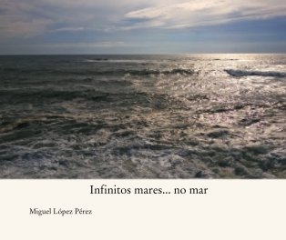 Infinitos mares... no mar book cover