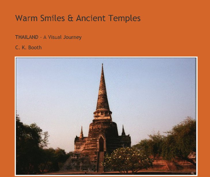 View Warm Smiles & Ancient Temples by C. K. Booth
