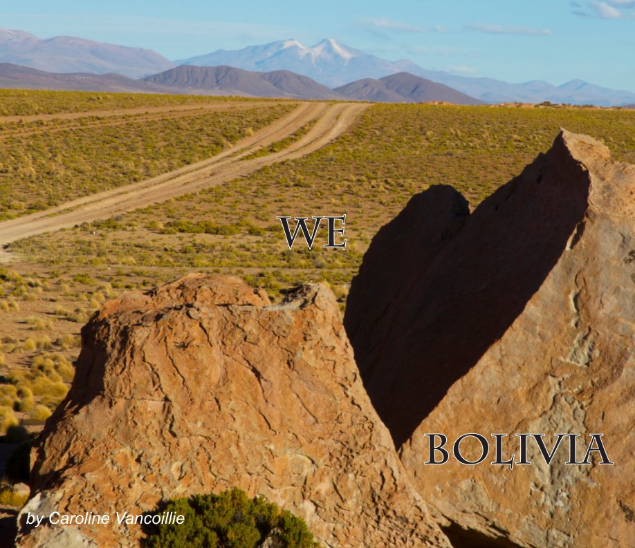 View We love Bolivia by Caroline Vancoillie