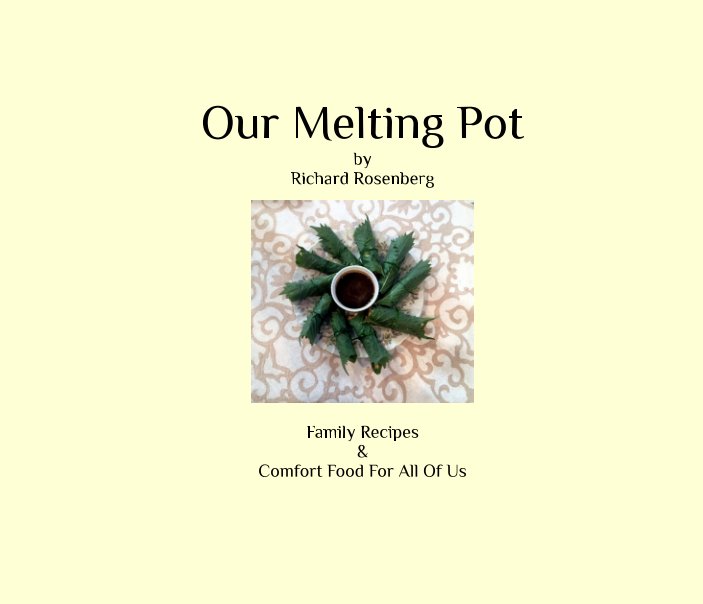 View Our Melting Pot by Richard Rosenberg