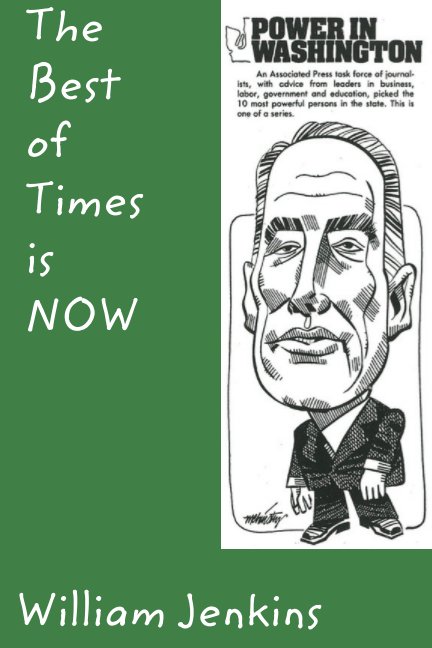 View The Best of Times is NOW by William Jenkins, N. A. Jenkins