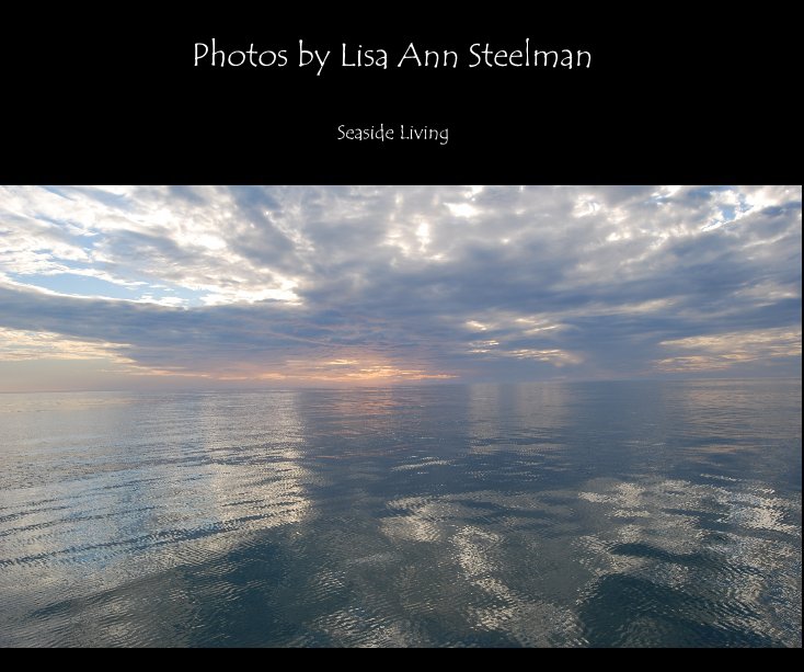 Visualizza Photos by Lisa Ann Steelman di Lisa Ann Steelman