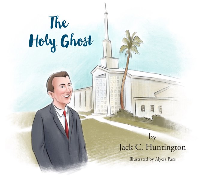 View The Holy Ghost by Jack C. Huntington