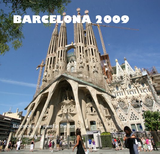 Ver BARCELONA 2009 por Lizzie Hewitt & Max Ewen