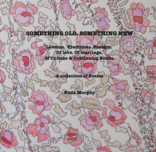 View Something Old. Something New by Nada Murphy