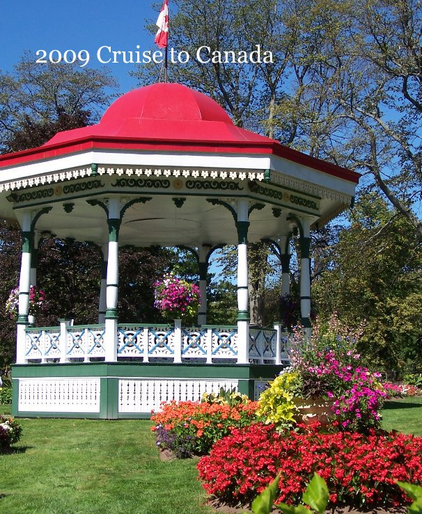 Visualizza 2009 Cruise to Canada di Becky Ford