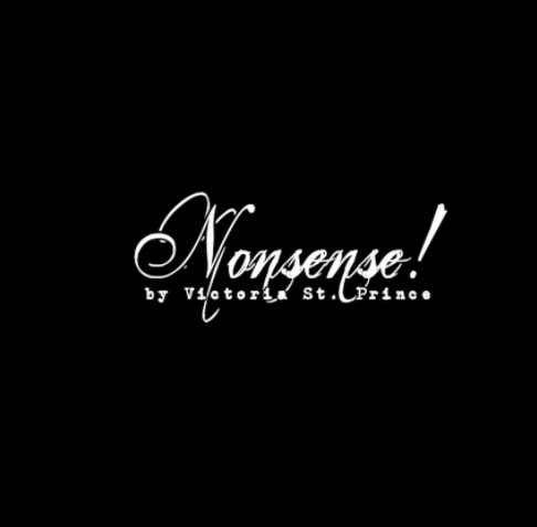 Visualizza Nonsense! di Victoria St. Prince