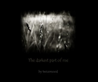 The darkest part of me book cover
