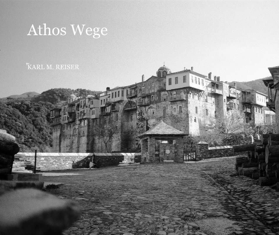 View Athos Wege by KARL M. REISER