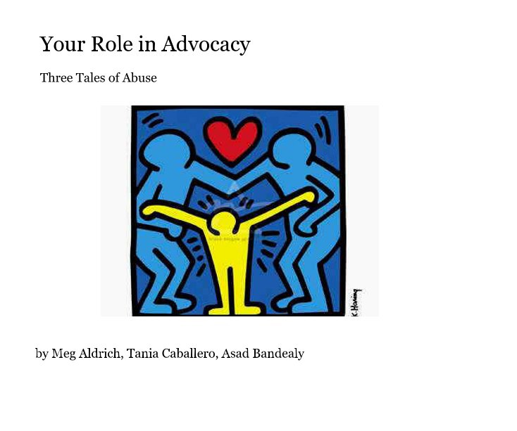 Visualizza Your Role in Advocacy di Meg Aldrich, Tania Caballero, Asad Bandealy